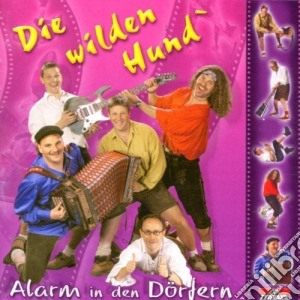 Die Wilden Hund - Alarm In Den Dorfern cd musicale di Die Wilden Hund