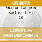 Gudrun Lange & Kactus - Best Of cd