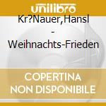 Kr?Nauer,Hansl - Weihnachts-Frieden cd