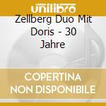 Zellberg Duo Mit Doris - 30 Jahre cd