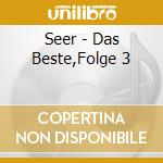 Seer - Das Beste,Folge 3 cd musicale di Seer