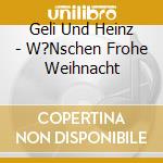 Geli Und Heinz - W?Nschen Frohe Weihnacht cd