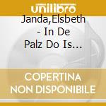 Janda,Elsbeth - In De Palz Do Is Es Sch?Ner Al cd