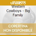 Western Cowboys - Big Family cd
