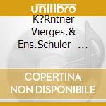 K?Rntner Vierges.& Ens.Schuler - Inmitten Der Nacht cd