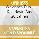 Waldbach Duo - Das Beste Aus 20 Jahren cd