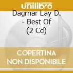 Dagmar Lay D. - Best Of (2 Cd) cd