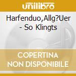 Harfenduo,Allg?Uer - So Klingts cd