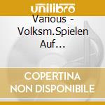 Various - Volksm.Spielen Auf Z.Weihnach4 cd