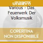 Various - Das Feuerwerk Der Volksmusik cd