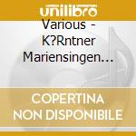 Various - K?Rntner Mariensingen M.Texten V.Steyrer cd