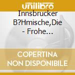 Innsbrucker B?Hmische,Die - Frohe Weihnachten cd