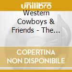 Western Cowboys & Friends - The Line Dance Album-Die 20 Gr??Ten Line Da cd