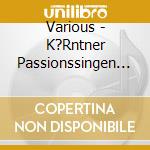 Various - K?Rntner Passionssingen Mit Texten V G.Stey cd
