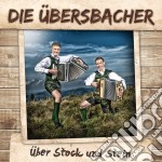 Uebersbacher (Die) - Ueber Stock Und Stein