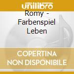 Romy - Farbenspiel Leben cd