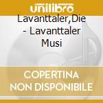 Lavanttaler,Die - Lavanttaler Musi cd