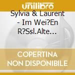 Sylvia & Laurent - Im Wei?En R?Ssl.Alte Filmmelodien Im Neuen Sound cd