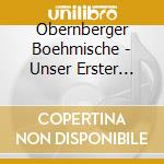Obernberger Boehmische - Unser Erster Streich cd