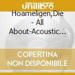 Hoameligen,Die - All About-Acoustic Jazzpop cd