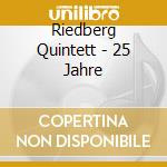 Riedberg Quintett - 25 Jahre cd