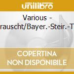 Various - Zsammgrauscht/Bayer.-Steir.-Tirolerisch cd musicale di Various