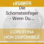 Die Schornsteinfeger - Wenn Du In Meinen Armen Liegst cd