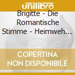 Brigitte - Die Romantische Stimme - Heimweh Nach Dem Kleinen Dorf cd