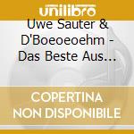 Uwe Sauter & D'Boeoeoehm - Das Beste Aus 25 Jahren cd
