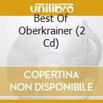 Best Of Oberkrainer (2 Cd) cd
