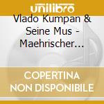 Vlado Kumpan & Seine Mus - Maehrischer Gruss cd