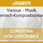 Various - Musik A.?Sterreich-Kompositionsw.2017 cd