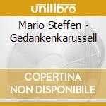Mario Steffen - Gedankenkarussell cd