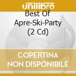 Best Of Apre-Ski-Party (2 Cd) cd