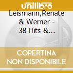 Leismann,Renate & Werner - 38 Hits & Rarit?Ten-Die Gold Kollektion (2 Cd) cd