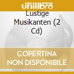 Lustige Musikanten (2 Cd) cd