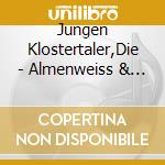 Jungen Klostertaler,Die - Almenweiss & Edelrausch cd