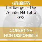 Feldberger - Die Zehnte Mit Extra G?X cd