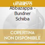 Abbazappa - Bundner Schiiba cd musicale di Abbazappa