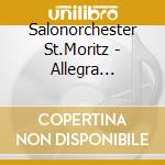 Salonorchester St.Moritz - Allegra Nostalgia cd