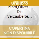 Marti,Oliver - Die Verzauberte Alpenfl?Te cd