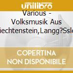 Various - Volksmusik Aus Liechtenstein,Langg?Ssler cd
