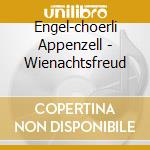 Engel-choerli Appenzell - Wienachtsfreud cd musicale di Engel