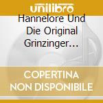 Hannelore Und Die Original Grinzinger Schrammeln - Die Schonsten Wiener Lieder cd