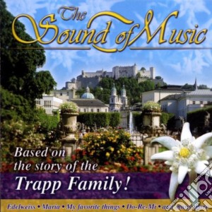 Sound Of Music (The): Based On The Story Of The Trapp Family! / Various cd musicale di Austria
