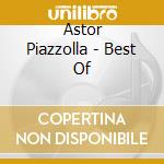 Astor Piazzolla - Best Of cd
