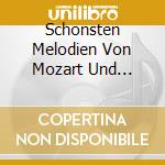 Schonsten Melodien Von Mozart Und Strauss (Der) cd