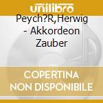 Peych?R,Herwig - Akkordeon Zauber cd