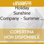 Holiday Sunshine Company - Summer Time-Fun Time cd