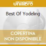 Best Of Yodeling cd